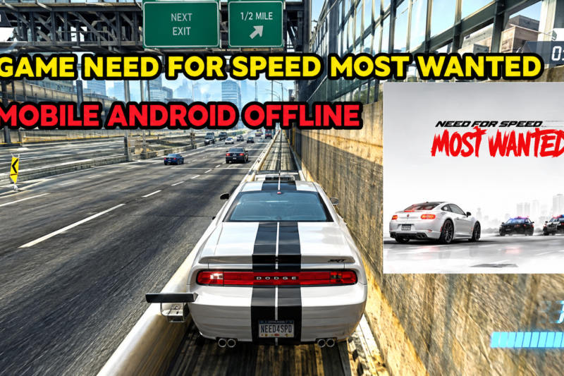 Need For Speed Most Wanted Mobile Android Offline