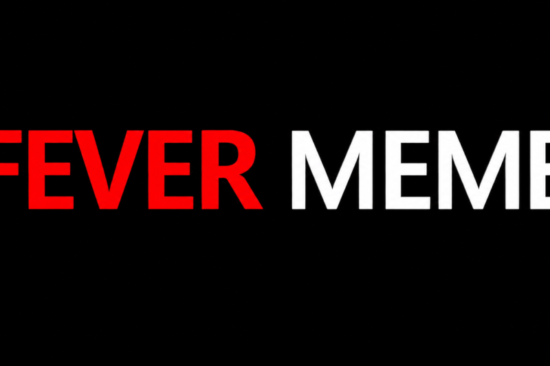 Fever Meme PC