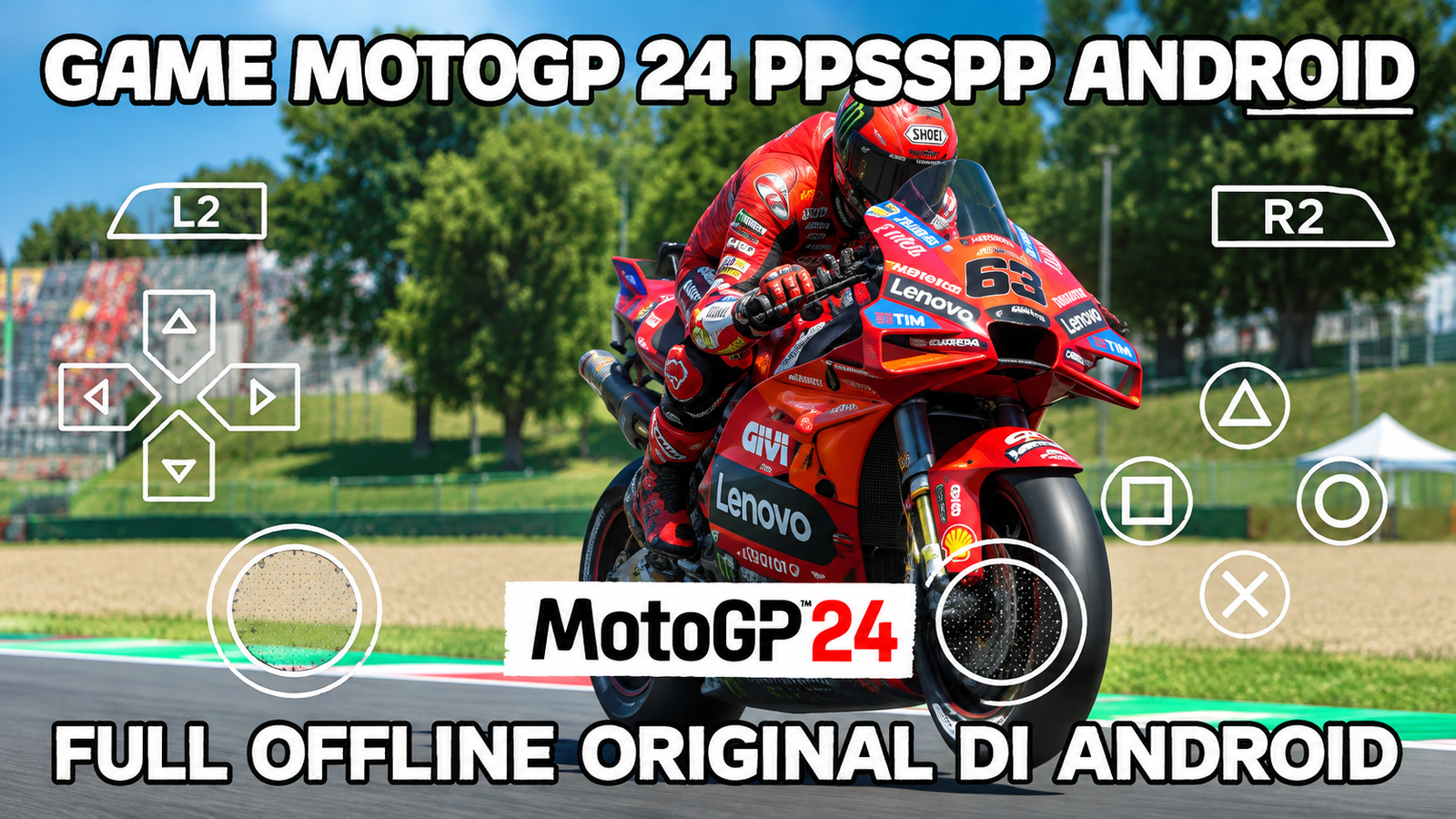 MotoGP 24 Full Character Name Ukuran Kecil PPSSPP Di Android Offline