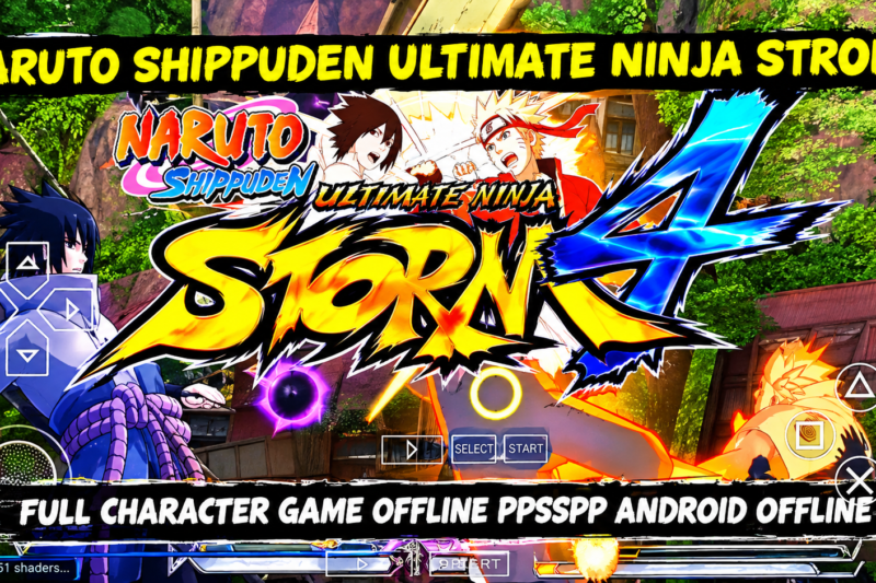 Naruto Shippuden Ultimate Ninja Storm 4 PPSSPP Android Offline Full Character