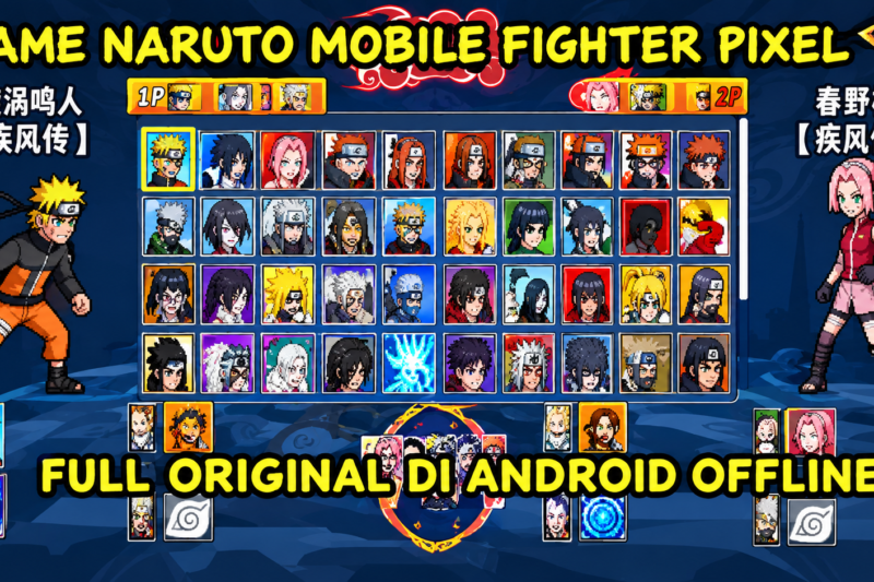 Naruto Mobile Fighter Pixel V1.32 Terbaru Android Offline Full Character